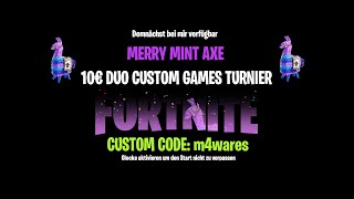 🏆10€ DUO CUSTOM GAMES TURNIER Heute FORTNITE LIVE custom MinzSpitzhacke MintyPickaxe PSN MMOGA [upl. by Bury]