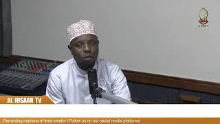 MTUME NA ELIMU  USTADH ABDALLAH SHEE amp RAMADHAN SALIM  AL IHSAAN PODCAST [upl. by Potash251]