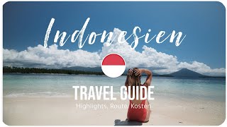 INDONESIEN • Mehr als nur BALI  TRAVEL GUIDE Highlights Kosten Route [upl. by Anifur847]