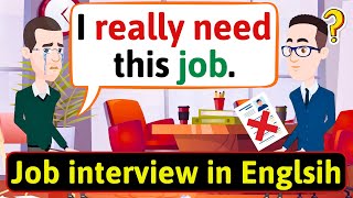 Job interview in English  English Conversation Practice  Improve English Speaking Skills [upl. by Elinet707]