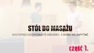 Projekt Masaż Jak wybrać stół Część 1 [upl. by Daub]