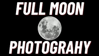 Photographing a Full Moon  Sony a6000 [upl. by Deth]