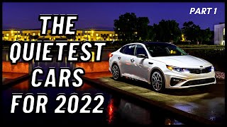 The Quietest Cars for 2022 Part 1 [upl. by Genni]