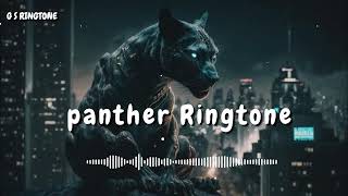 Panther Ringtone Viral Ringtone Trending Ringtone Attitude Ringtone Cool Ringtone Ringtone 2024 New [upl. by Alel]