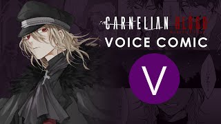 【CARNELIAN BLOOD】 第Ⅴ話「贖罪」 Voice Comic [upl. by Stochmal]