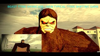 Beast Titan Showcase  NEW Typical Titan Shifting Game Roblox [upl. by Sharron487]