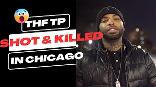 Rapper THF TP Shot amp Killed After Signing Deal In Chicago [upl. by Aubrie]