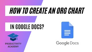 Create Org Charts in Google Docs  2 Ways To Do It [upl. by Asilanom237]