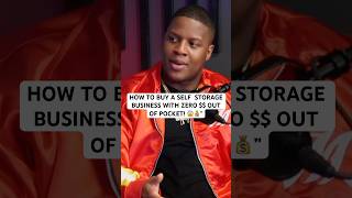 How to BUY A SELF STORAGE BUSINESS WITH NO MONEY😳 entrepreneur selfstorage realestate ytshorts [upl. by Aldredge]