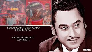 UNRELEASED  BANKAS KAREGA LAFDA KAREGA  KISHORE KUMAR  BURA AADMI1983  BAPPI LAHIRI [upl. by Rehtse]