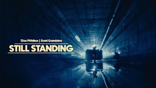 12os Pithikos amp Dani Gambino STILL STANDING Official Music Video [upl. by Adnael762]