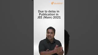 JEE Main Result 2021  Session 4 Result Delayed  JEE Advanced Registration Postponed shorts [upl. by Selrhc52]