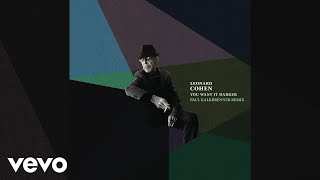 Leonard Cohen  You Want It Darker Paul Kalkbrenner Remix Audio [upl. by Aerdnahc558]