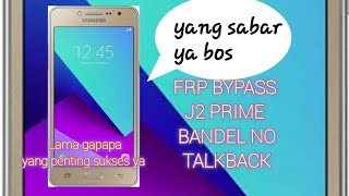 FRP BYPASS Samsung J2 Prime Bandel Ga Bisa Talkback [upl. by Eula]