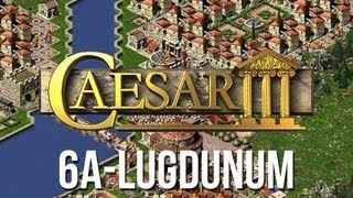 Caesar 3  Mission 6a Lugdunum Peaceful Playthrough HD [upl. by Leticia]