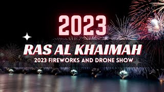 Ras Al Khaimah 2023 Fireworks amp Drone Show RAK NYE 2023 [upl. by Daune]