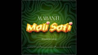 MABANTU  Mali Safi Official Audio [upl. by Katine]