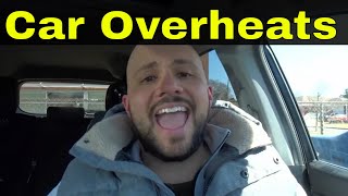 5 Reasons Why A Car Overheats [upl. by Yelrihs]