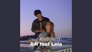 Neser Apa Bedenah feat Lela S [upl. by Septima]