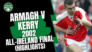 Armagh v Kerry 2002 AllIreland SFC Final Highlights [upl. by Tali]