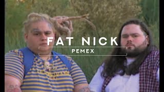 Fat Nick  Pemex  LEGENDADO [upl. by Negroj114]