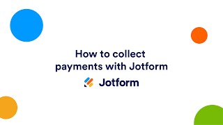 How to collect payments with Jotform [upl. by Ardnaik]