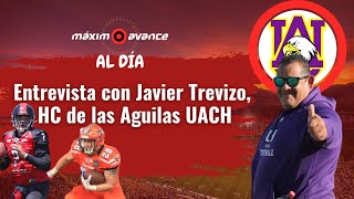 Entrevista con Javier Trevizo HC de las Aguilas UACH [upl. by Sax239]