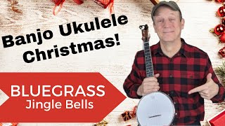 Banjo Ukulele Christmas Bluegrass Jingle Bells for Ukulele [upl. by Irrabaj883]