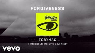 TobyMac  Forgiveness Lyrics ft Lecrae [upl. by Kirre]