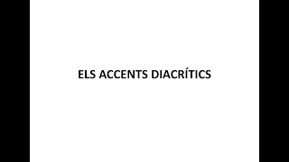 Els accents diacrítics [upl. by Arev]