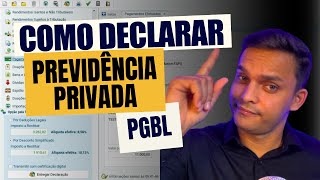 Como declarar Previdência Privada PGBL no Imposto de Renda 2024  AULA COMPLETA [upl. by Andre]