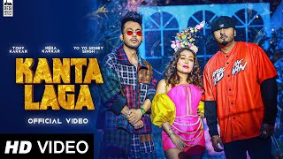 Kaanta Laga Full Video Song  Tony Kakkar Neha Kakkar Yo Yo Honey Singh  Kaanta Laga Tony Kakkar [upl. by Nilhsa186]