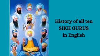 History of all Ten Sikh Gurus in English [upl. by Novia862]