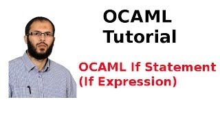 OCAML Tutorial 533 If Statement If Expression [upl. by Rama]