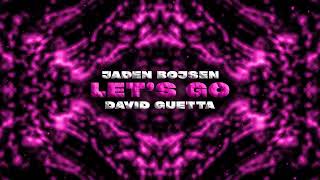 Jaden Bojsen amp David Guetta  Lets Go [upl. by Zerelda]