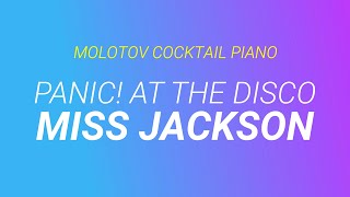 Miss Jackson ⬥ Panic At the Disco 🎹 cover by Molotov Cocktail Piano [upl. by Assennev497]