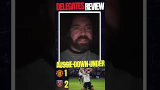 Man Utd Vs West Ham 12  Delegates Review  Pathetic Performance  reddevilsdownunder452 [upl. by Roer281]