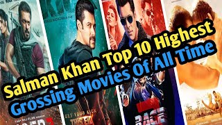 Salman Khan Top 10 Highest Grossing Movies Of All Time Top Hindi Details [upl. by Slyke]