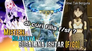 Bahas Kemana Hilangnya Gugalana Ishtar di FGO Di CuriFGOFate series  Bahas Nasuverse [upl. by Whitnell]