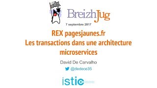 BreizhJUG REX PJ  Les transactions dans une architecture microservices David De Carvalho [upl. by Neyuq]