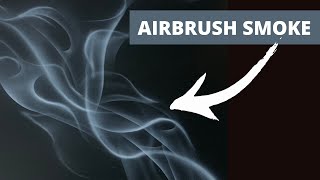 How to Easily Airbrush Smoke [upl. by Sisto]