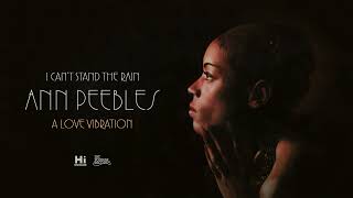 Ann Peebles  A Love Vibration Official Audio [upl. by Noxaj]