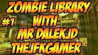 quotZombie Libraryquot w MrDalekJD amp TheJFKGamer Pt1 Custom Zombies [upl. by Ramak473]