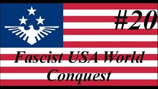 Hearts of Iron 4  Lets Play Fascist USA World Conquest 20 [upl. by Neyuh683]