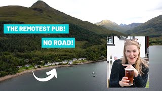 THE MOST REMOTE PUB IN BRITAIN  Knoydart Peninsula [upl. by Xanthus]