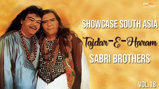 TajdarEHaram  Sabri Brothers  Showcase South Asia  Vol18 [upl. by Archaimbaud86]