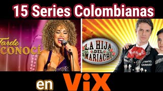 15 Series Colombianas en VIX [upl. by Ramonda]