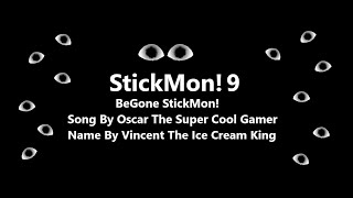 Begone StickMon [upl. by Lucky]