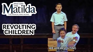 Matilda Jr  Revolting Children  SingAlong [upl. by Ocirled423]