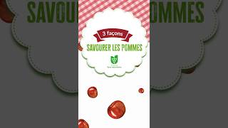 3 façons de savourer les pommes aimealimentsON [upl. by Nida857]